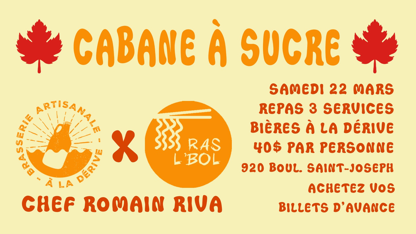 CABANE À SUCRE SERVICE DE 11H Samedi 22 mars